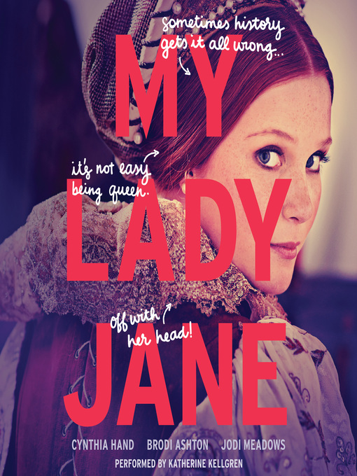 Title details for My Lady Jane by Cynthia Hand - Wait list